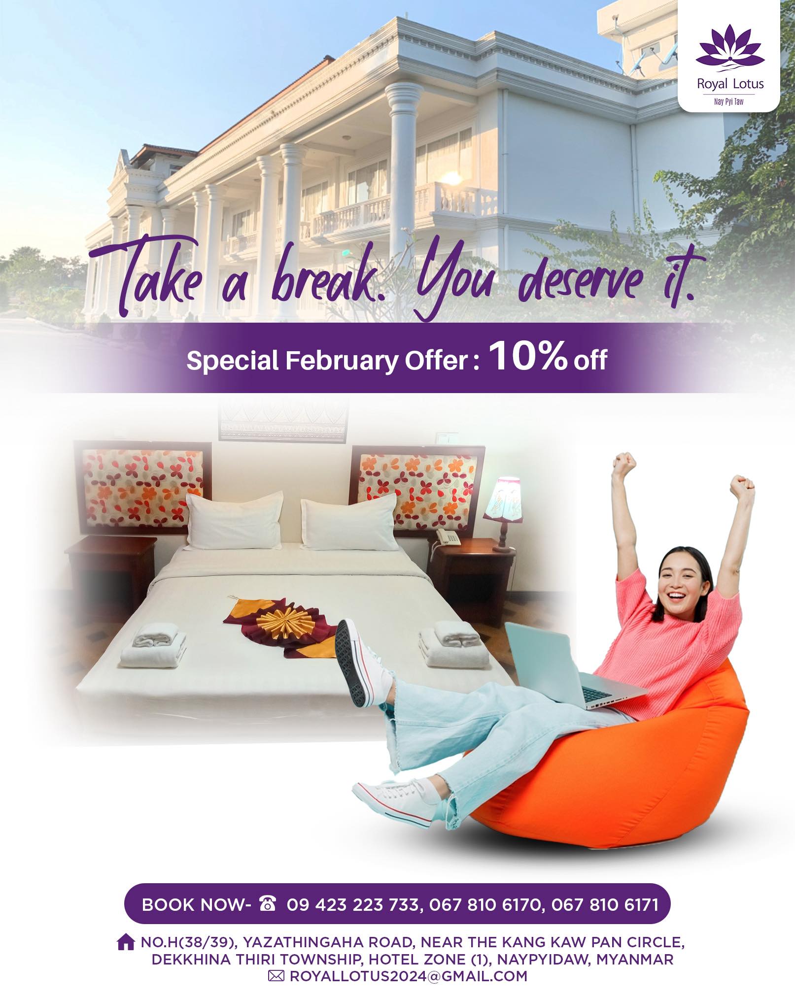 နေပြည်တော်ရောက်တဲ့အခါ Royal Lotus မှာ အေးချမ်းတဲ့ ဝန်ဆောင်မှုတွေနဲ့အတူ ဖေဖော်ဝါရီလရဲ့ 10% Off အထူးပရိုမိုးရှင်းအမှီ အမိအရ ဘိုကင်တင်ထားဖို့ မမေ့နဲ့နော်